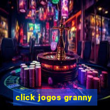 click jogos granny